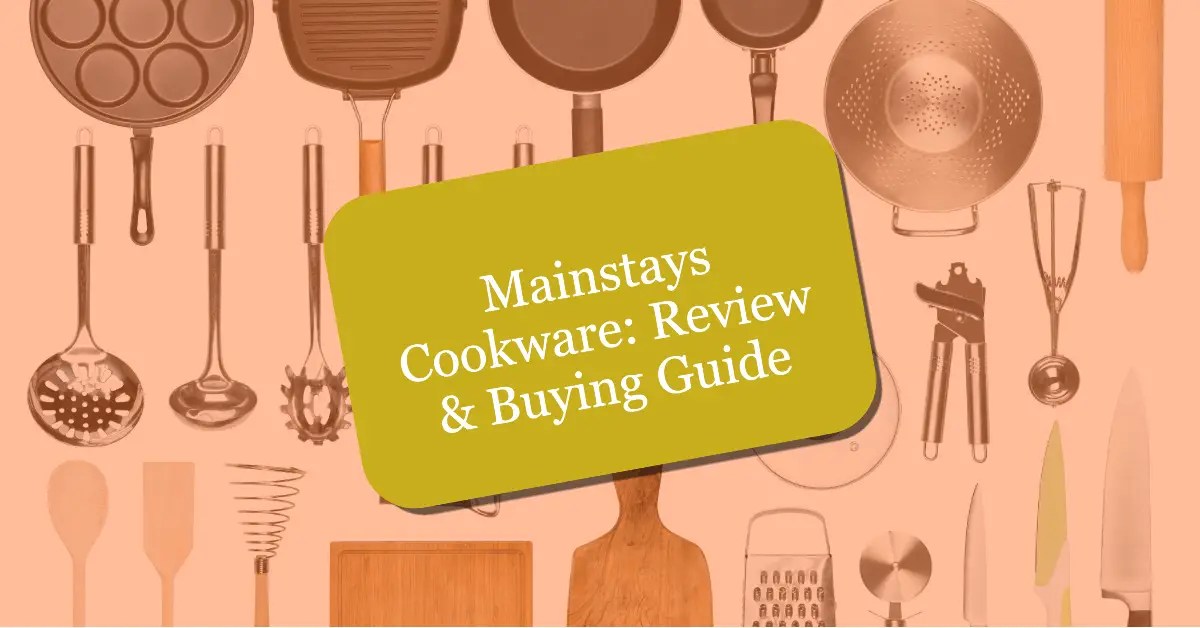 Mainstays Cookware Review & Buying Guide