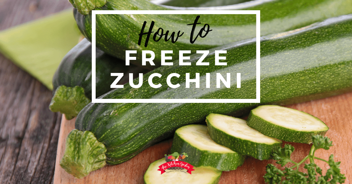 How to Freeze Zucchini (It's so easy!) The Kitchen Garten