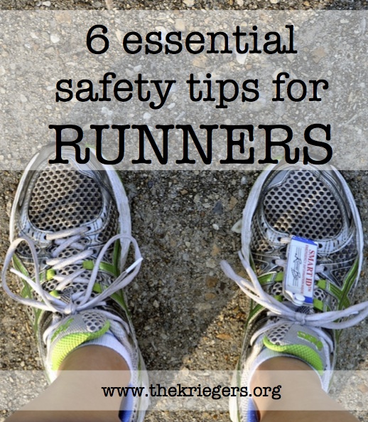 No matter where, how far, or how fast you run — always run safe