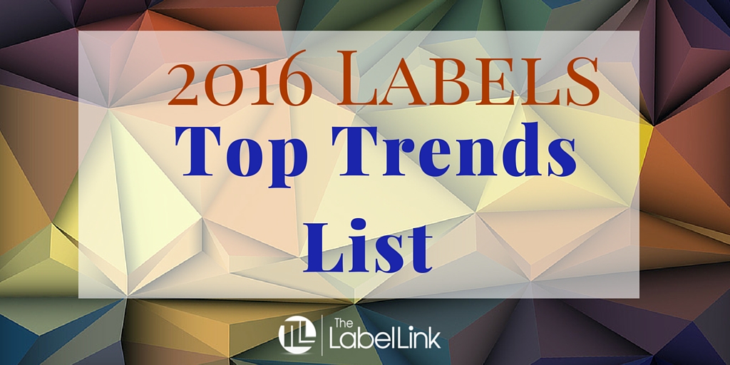 2016 Label Trends What You Need to Know