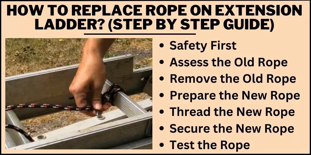 How to Replace Rope on Extension Ladder in 7 Easy Steps