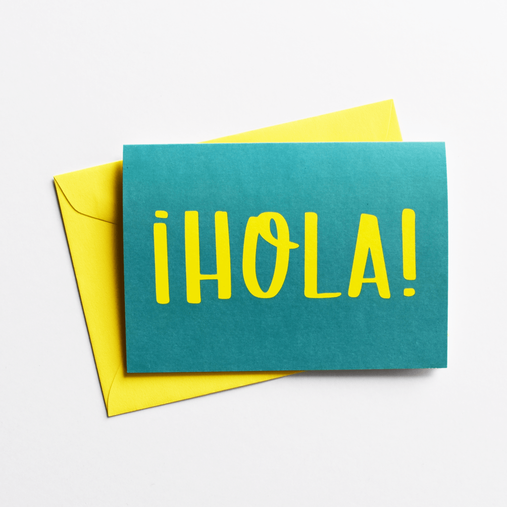 ¡Hola! Greeting Card in Spanish The Language People