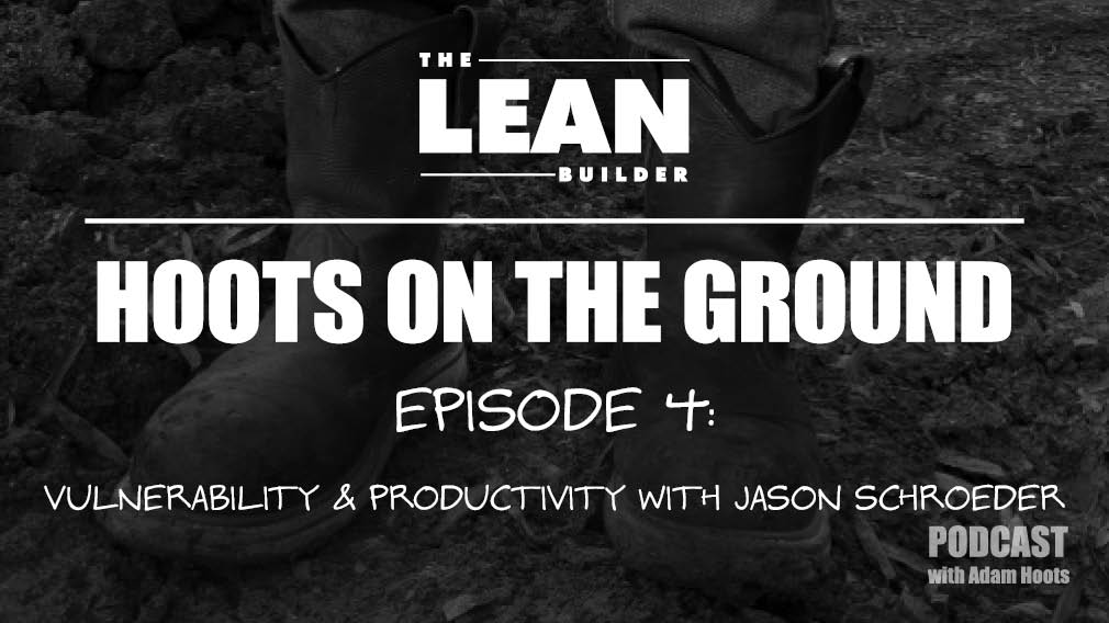 Episode 4 Leans Value Vulnerability & Productivity