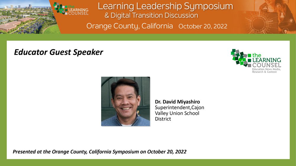 Dr. David Miyashiro, Superintendent at Cajon Valley Union School District — the Learning Counsel