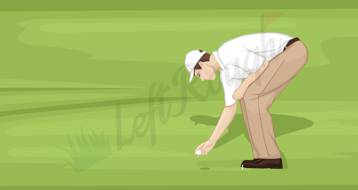 Preferred Lies 101 Better Known as Lift, Clean and Place The Left Rough