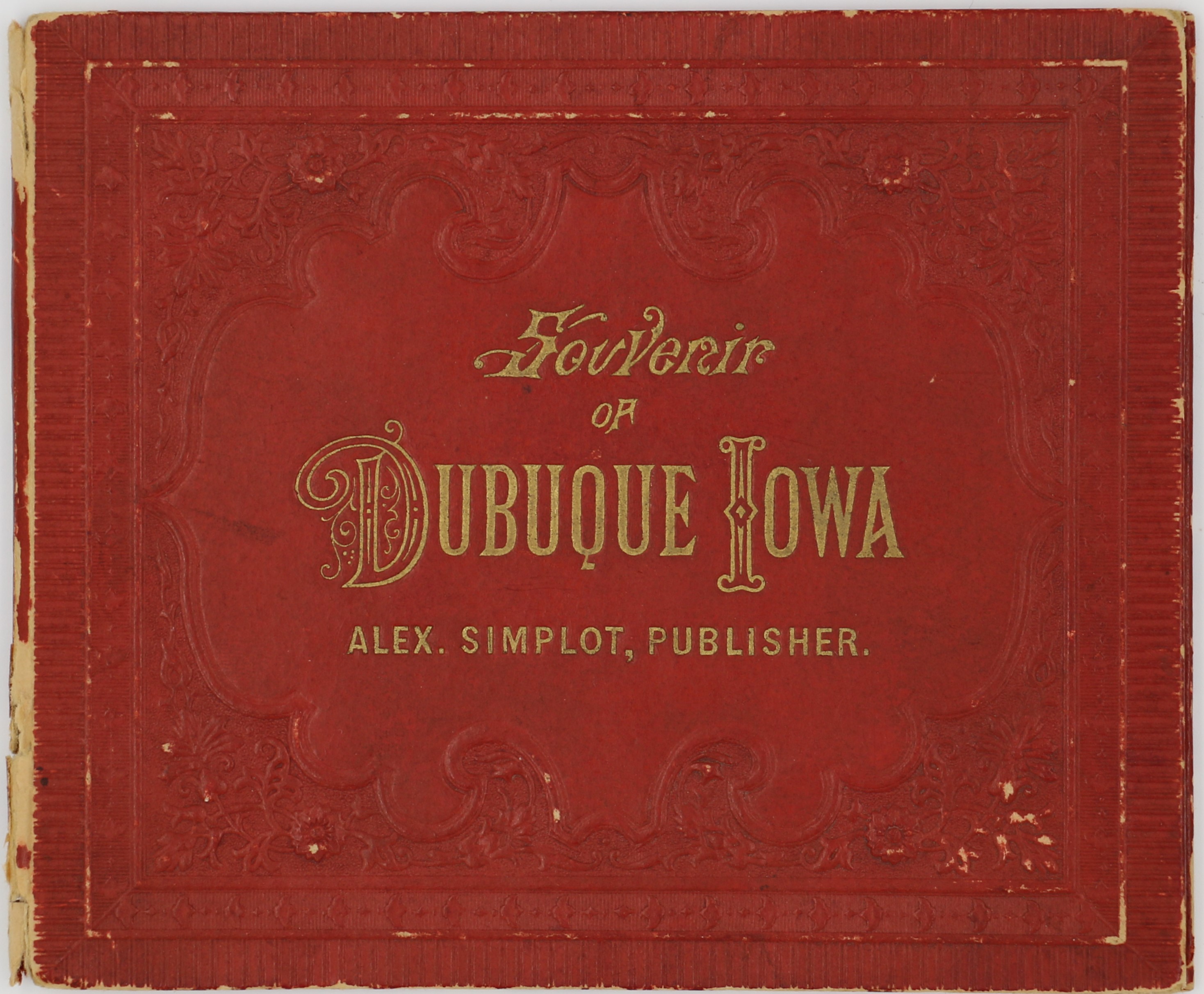 Souvenir of Dubuque Iowa by Alex. Simplot