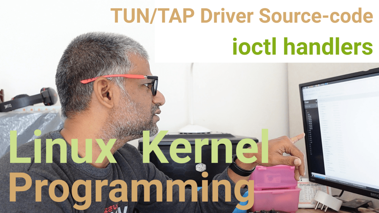 Linux Kernel Programming TUN/TAP Driver Sourcecode ioctl handlers