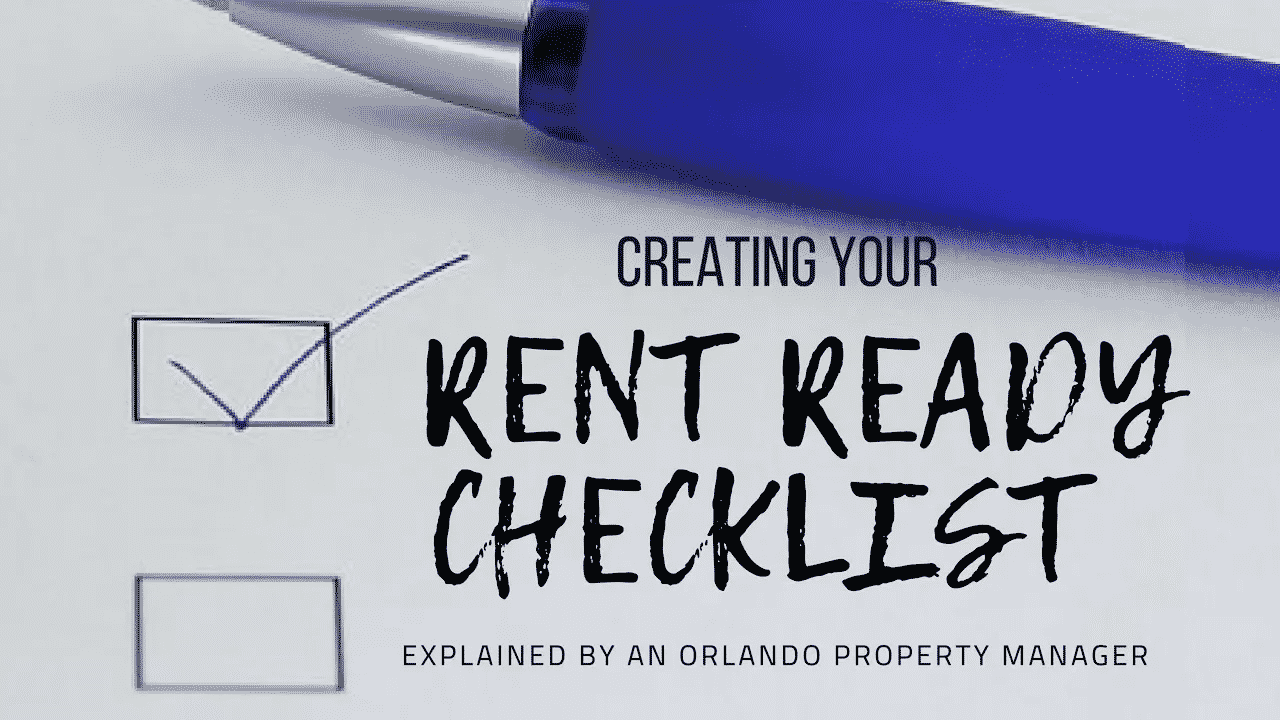 Creating your Rent Ready Checklist Explained by an Orlando Property