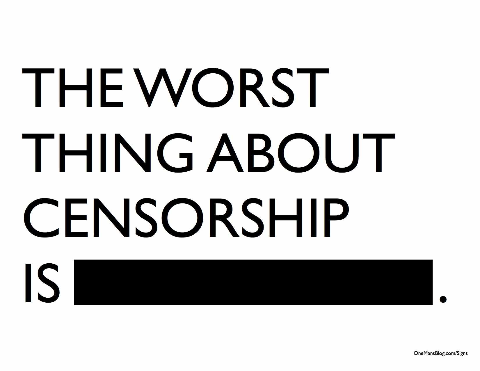 The Worst Thing About Censorship The Lukewarmer's Way