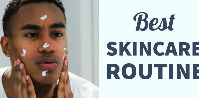 Essential steps in a simple skin care routine customized simple skin care routine for men
