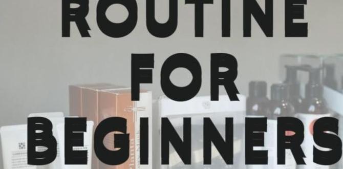 Seeking professional advice monthly how to build a skin care routine routine plan