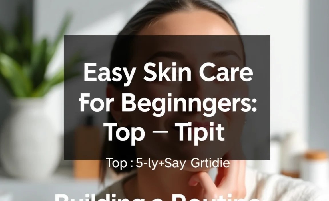 Building a Routine: Step-by-Step Guide