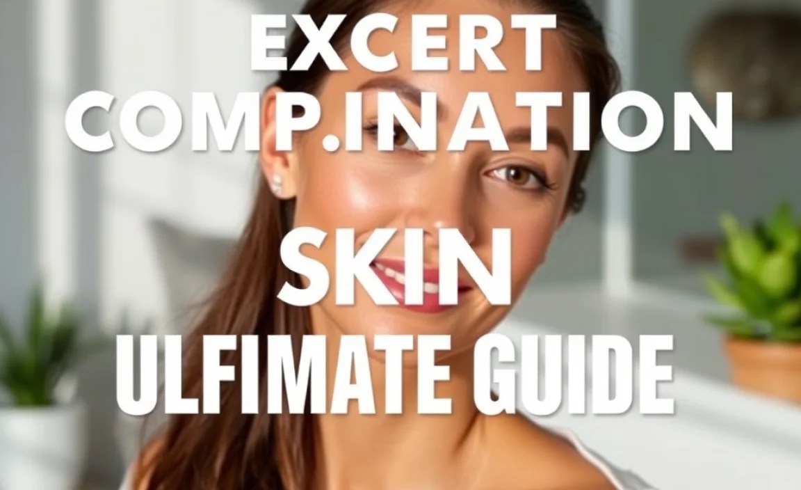 Expert Combination Skin Routine Pdf: Your Ultimate Guide!