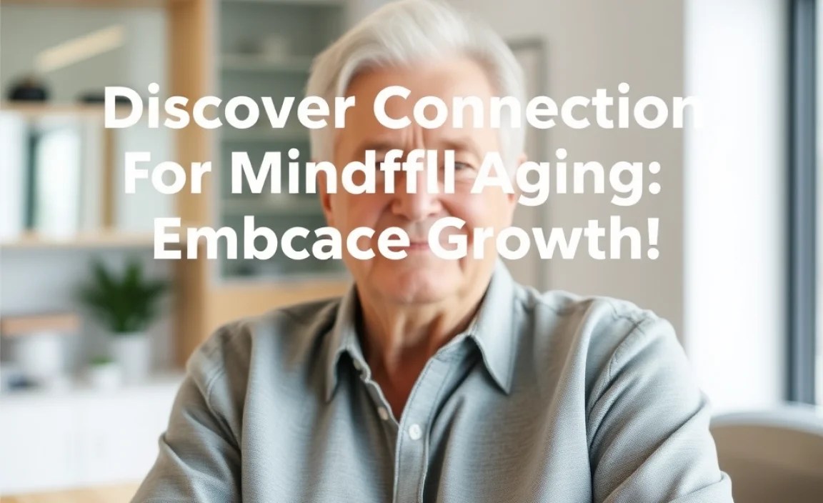 Understanding Mindful Aging