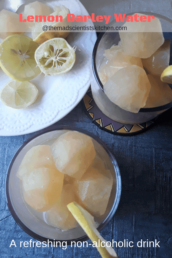 Lemon Barley Water for Refreshing Elevenses The Mad Scientists Kitchen