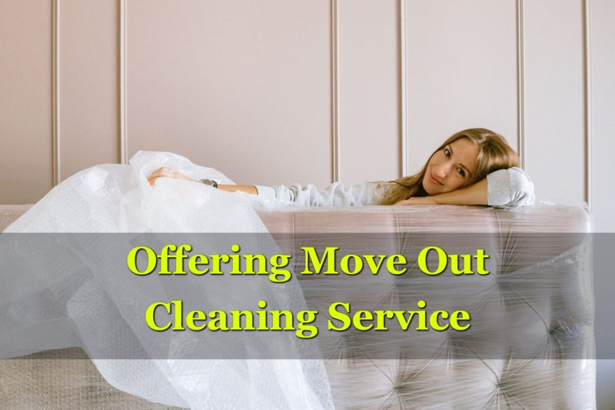 Offering Move Out Cleaning Services Expanding Your Cleaning Business