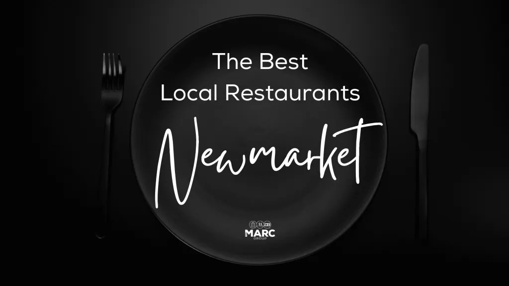 2021 Newmarket Restaurants We Love The MARC Group