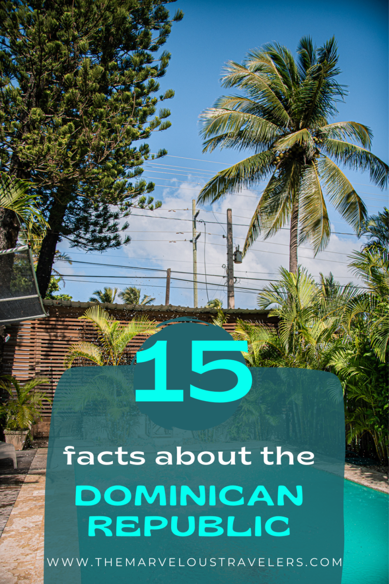 15 interesting facts about the Dominican Republic The Marvelous Travelers