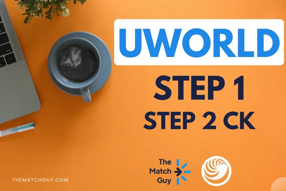 UWorld for USMLE STEP 1 and STEP 2 CK The Match Guy