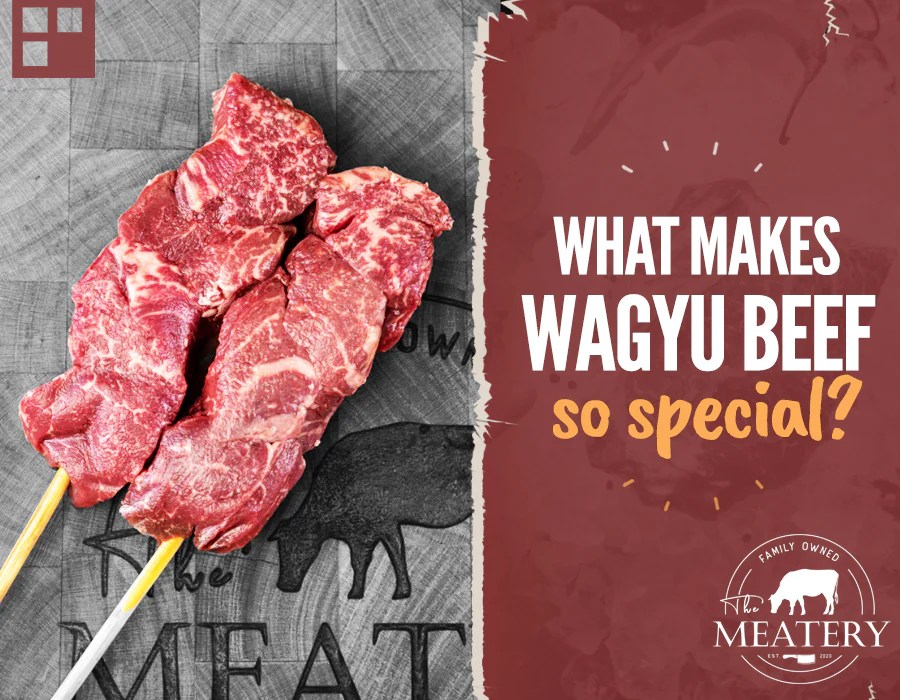 What Makes Wagyu Beef So Special? The Meatery