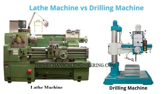 Difference Between Lathe Machine And Drilling Machine [Notes & Pdf]