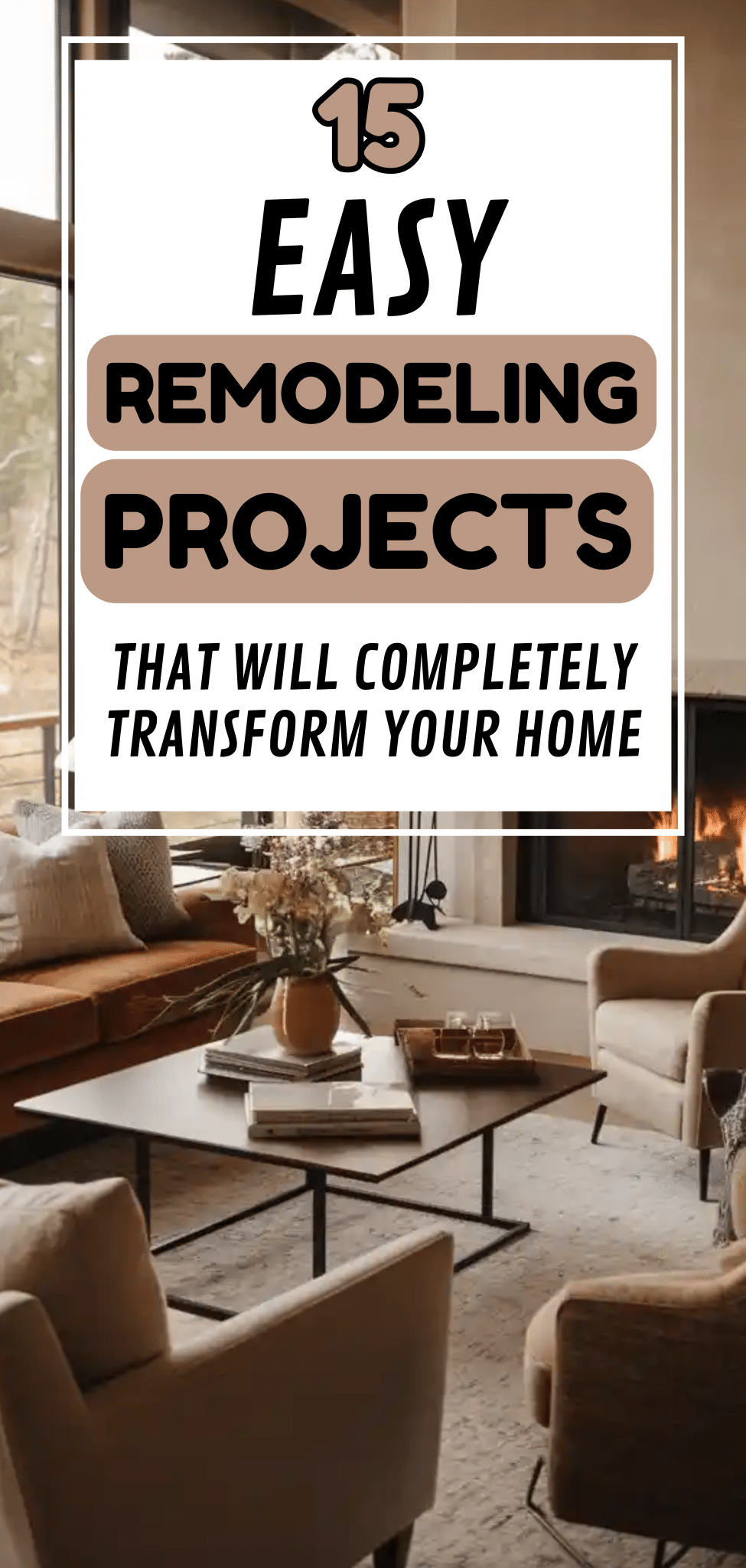 15 Easy Remodeling Projects That Will Completely Transform Your Home
