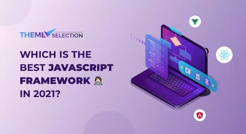 The Best JavaScript Framework 2022 ThemeSelection