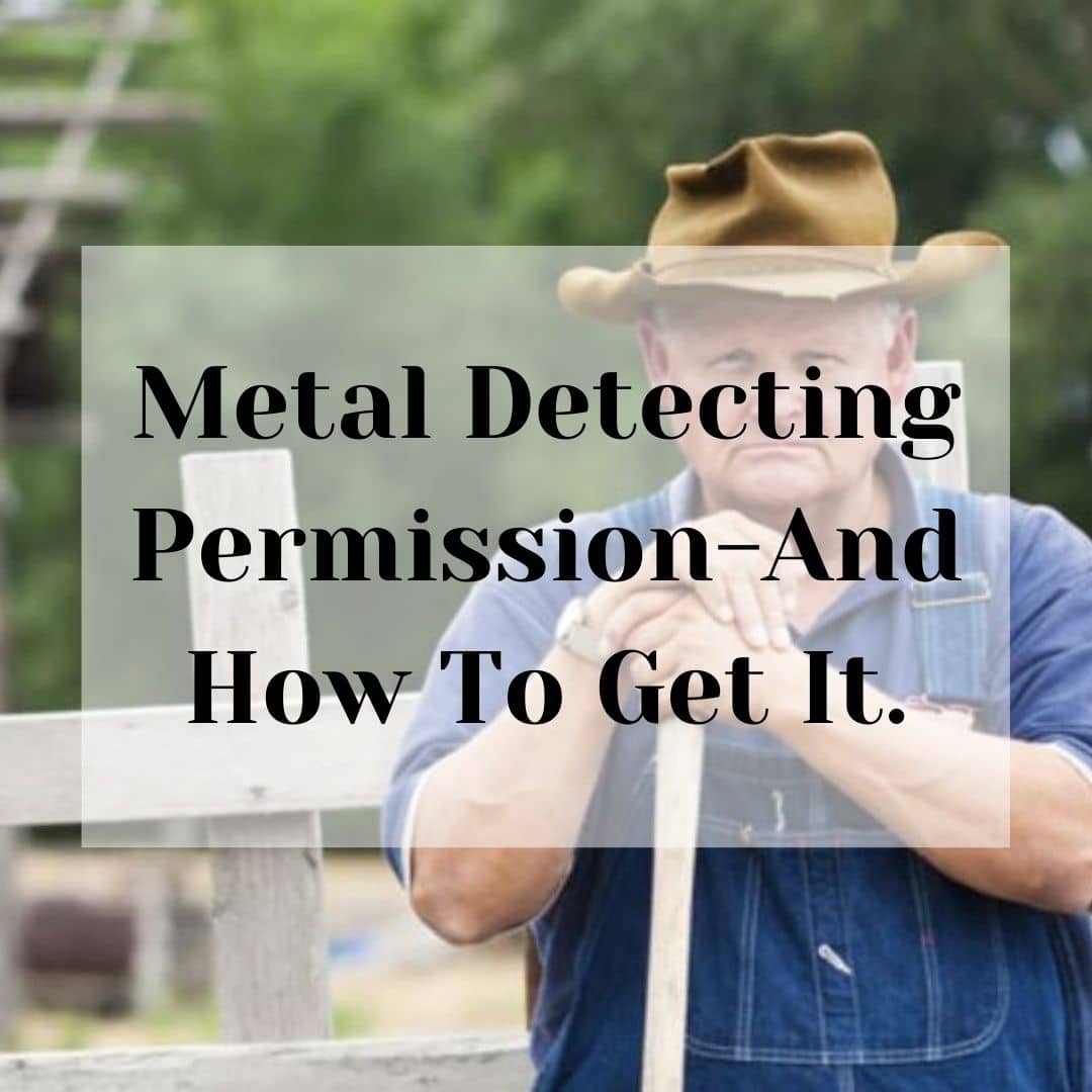 Metal Detecting PermissionAnd How To Get It. • The Metal Detecting Guy