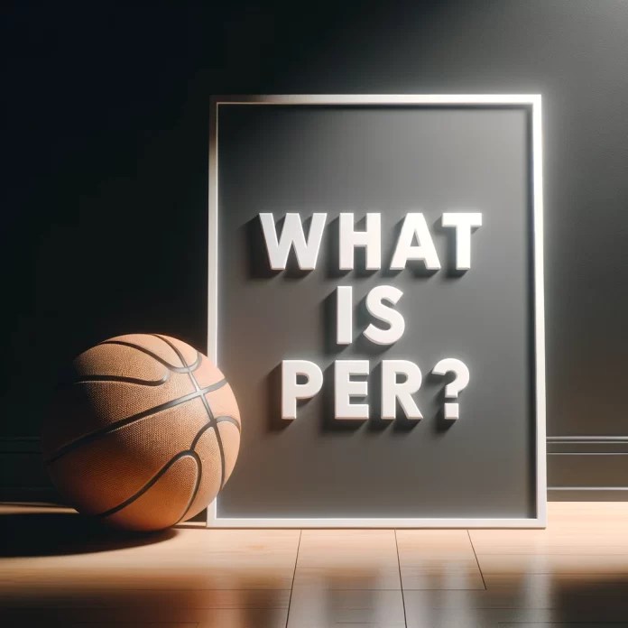 What Is Player Efficiency Rating (PER) in NBA Advanced Stats