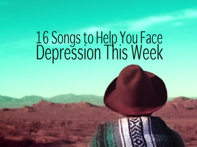 16 Songs to Help You Face Depression The Mighty