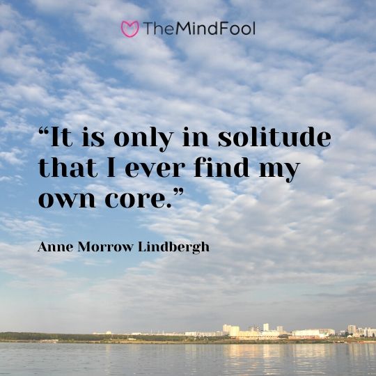 101 Solitude Quotes To Clear Mind from Chaos TheMindFool