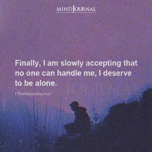 No One Can Handle Me Being Me The Minds Journal