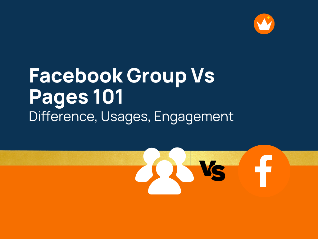 Facebook Page Vs Group What’s Difference, Usage, Engagement