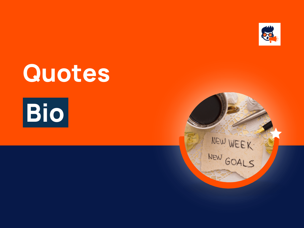 167+ Best Quotes For Bios (With Examples)