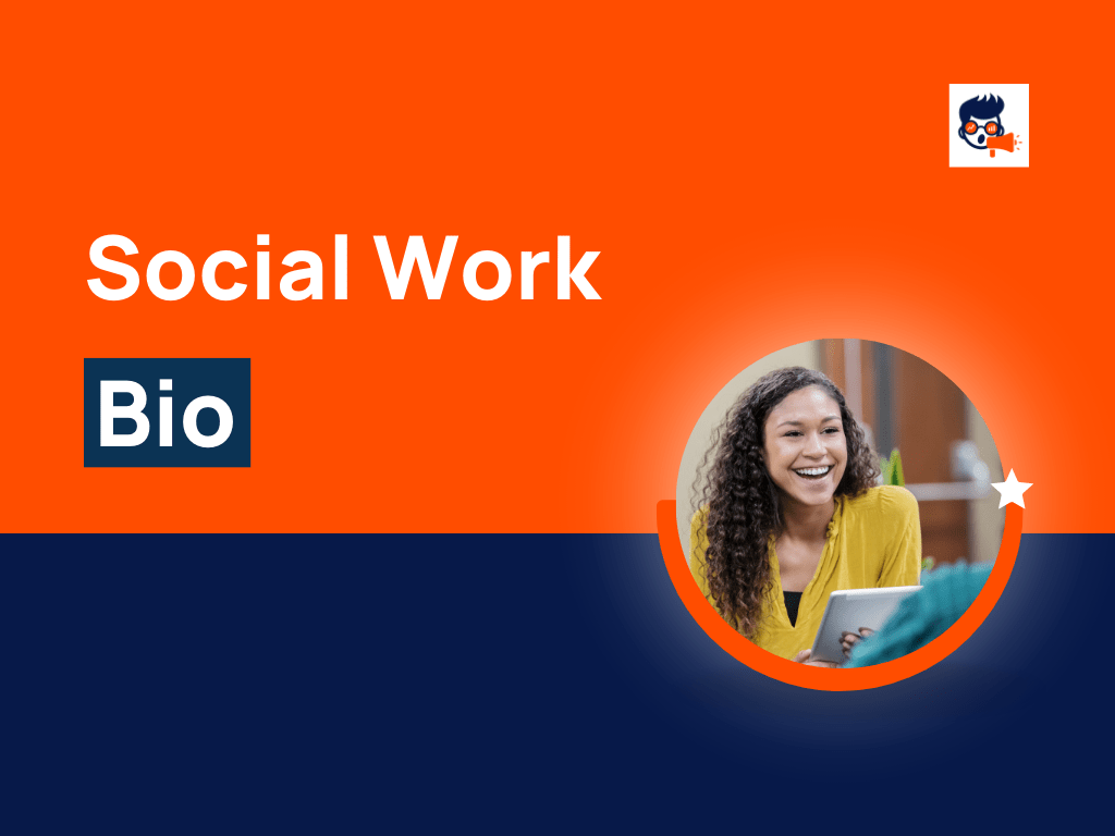 190+ Best Social Work Bio For Social Media (Examples)