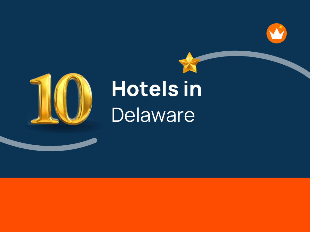 Top 10 Hotels in Delaware TheMktgboy