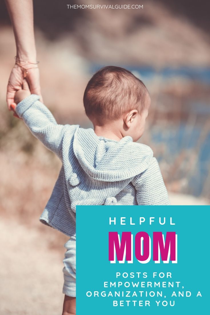 Helpful Mom Posts The Mom Survival Guide