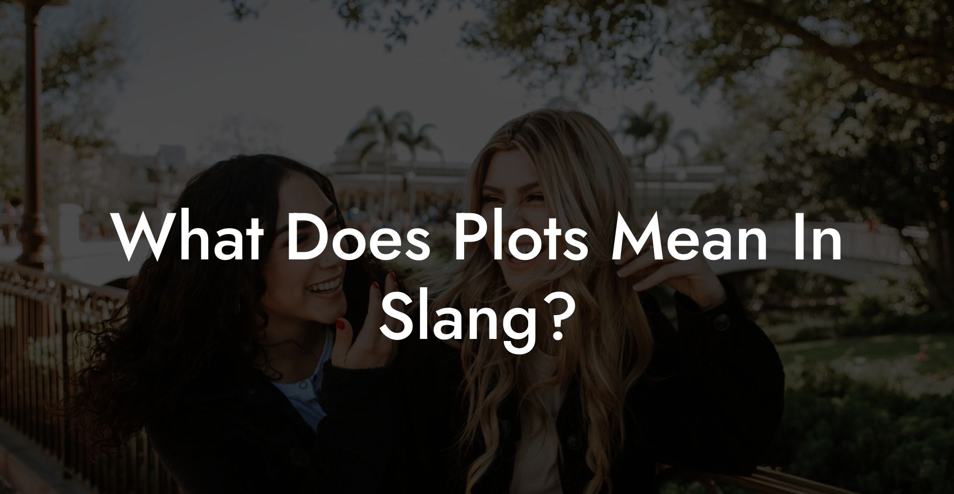 What Does Plots Mean In Slang? The Monogamy Experiment