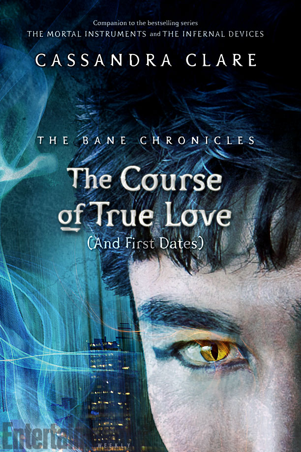Cover reveal ‘The Bane Chronicles The Course of True Love (And First