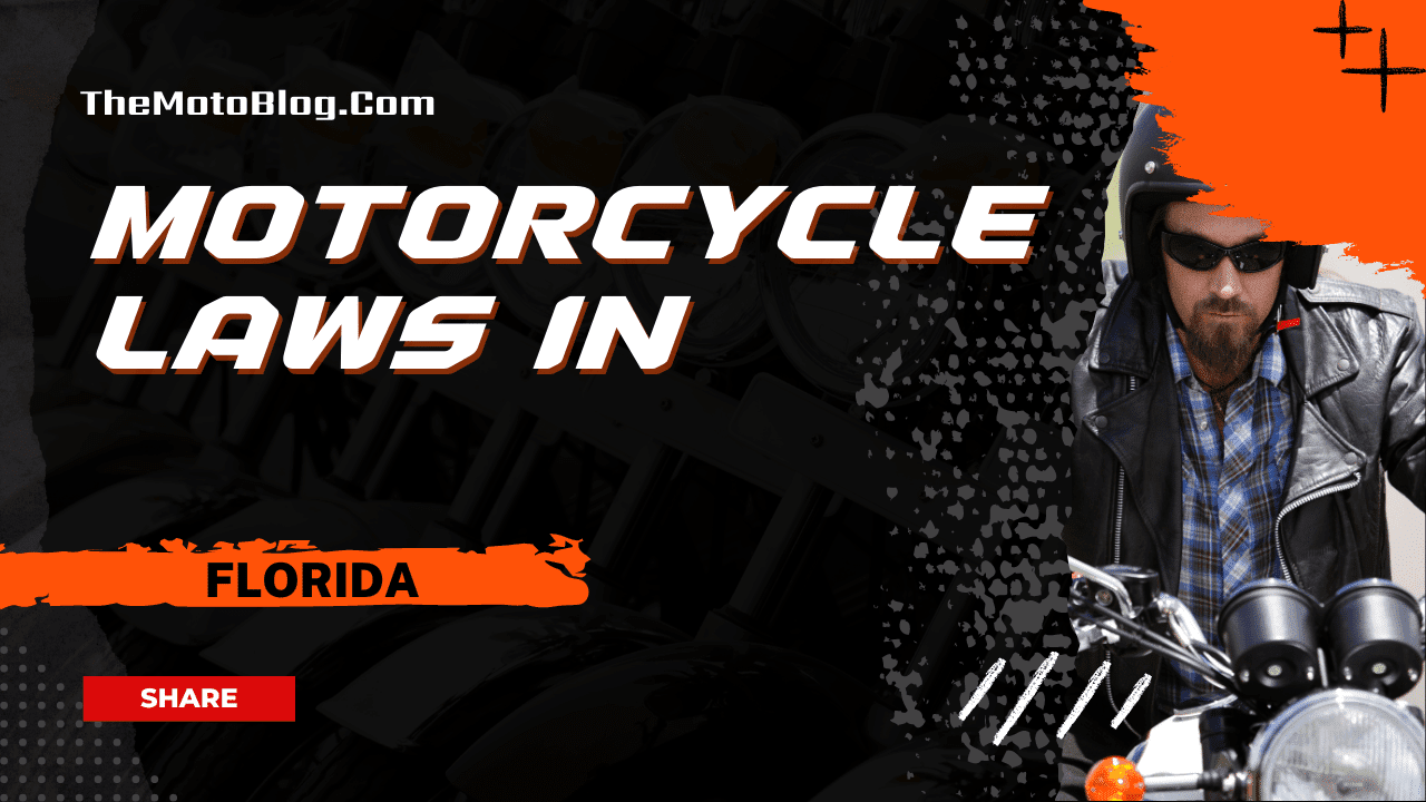 Motorcycle Laws in Florida A Comprehensive Guide for Riders » The Moto