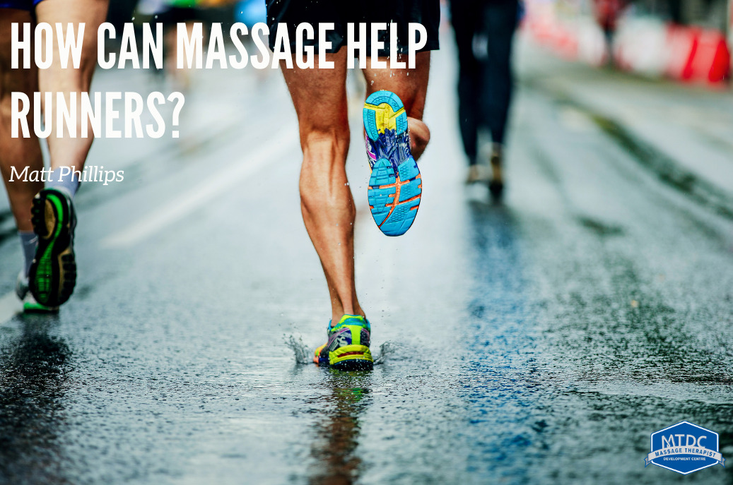 How Can Massage Help Runners? The Massage Therapist Development Centre