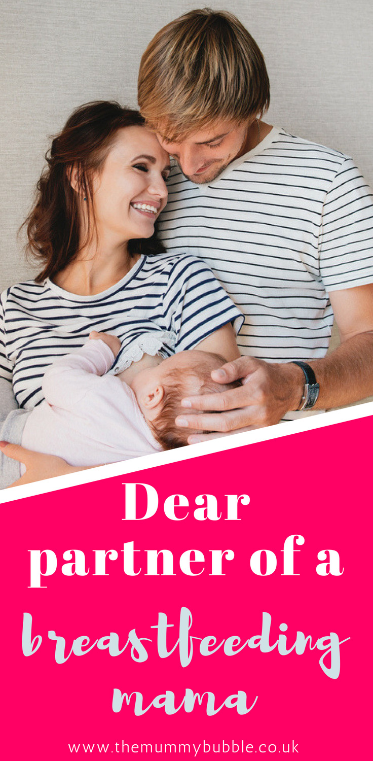 To the partner of a breastfeeding mama The Mummy Bubble