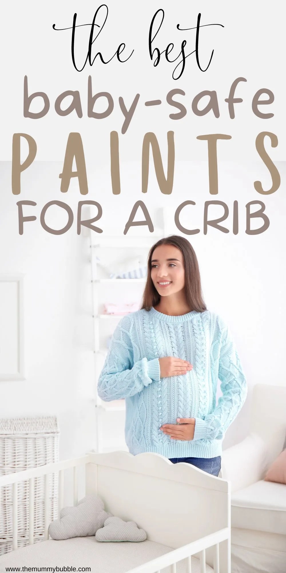 Best Safe Paints for Baby’s Crib 2024 The Mummy Bubble