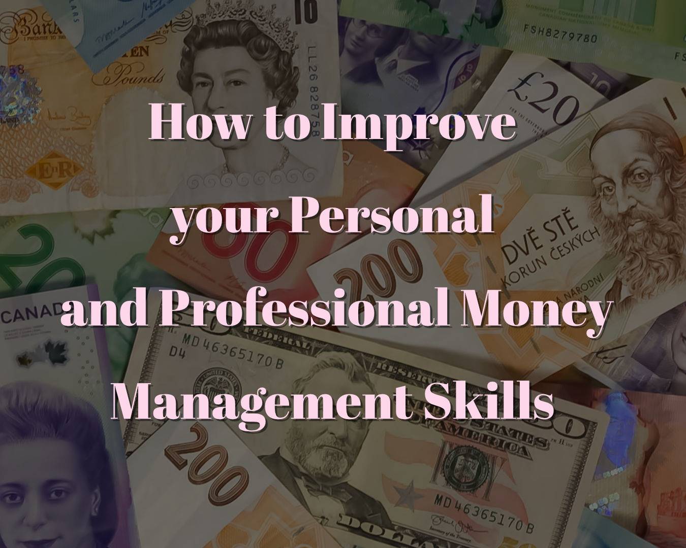 How to improve your personal and professional money management skills