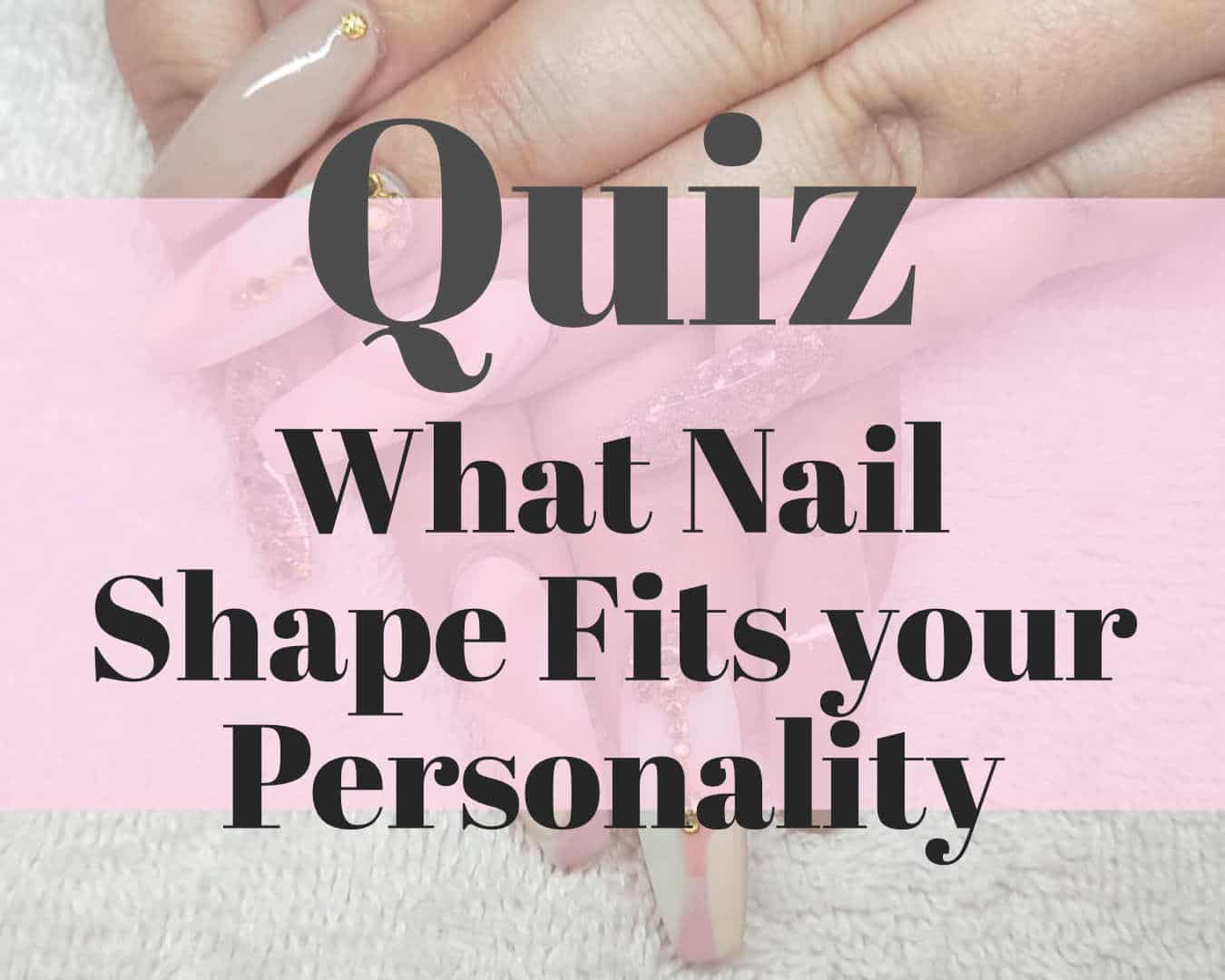 Quizzes The Nail Tech Diaries