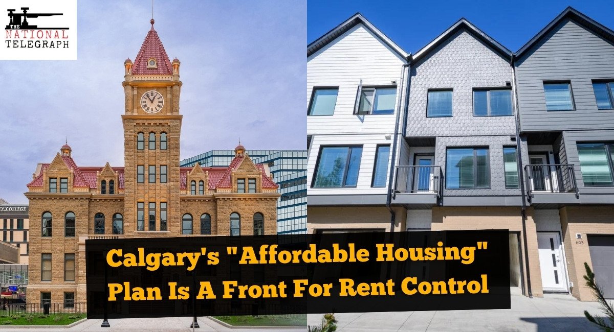 Calgary's "Affordable Housing" Task Force Plan Is Light On Positives