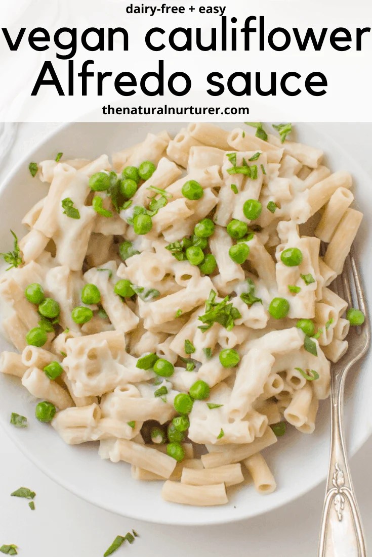 Creamy Cauliflower Alfredo Sauce (vegan) The Natural Nurturer