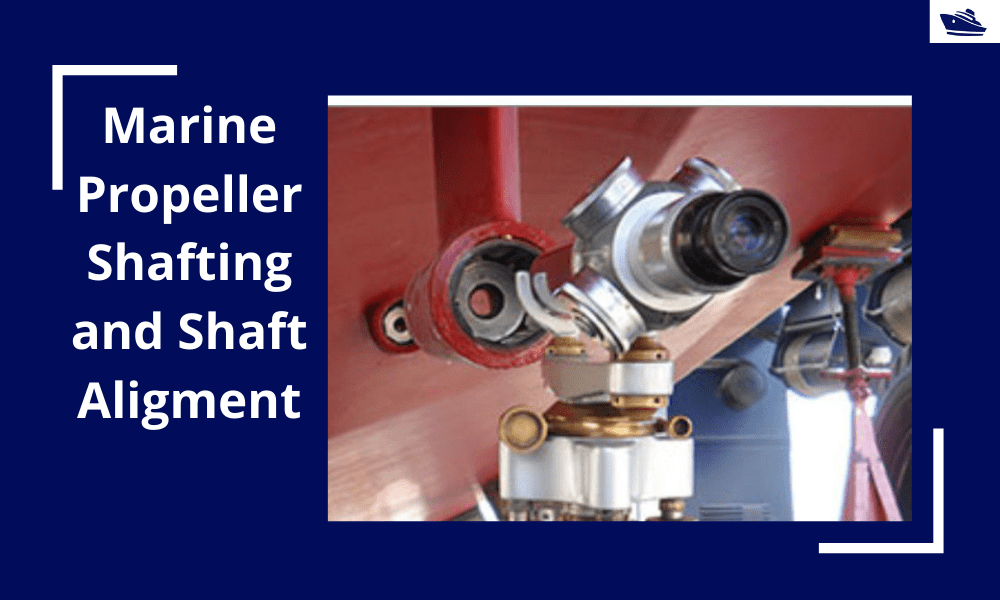 Marine Propeller and Shafting Alignment Part 2 TheNavalArch