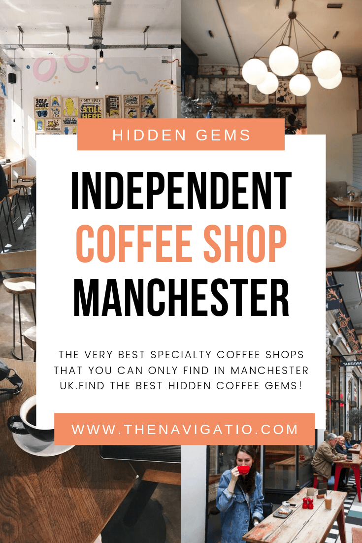 10 Best Coffee Shops In Manchester The Navigatio