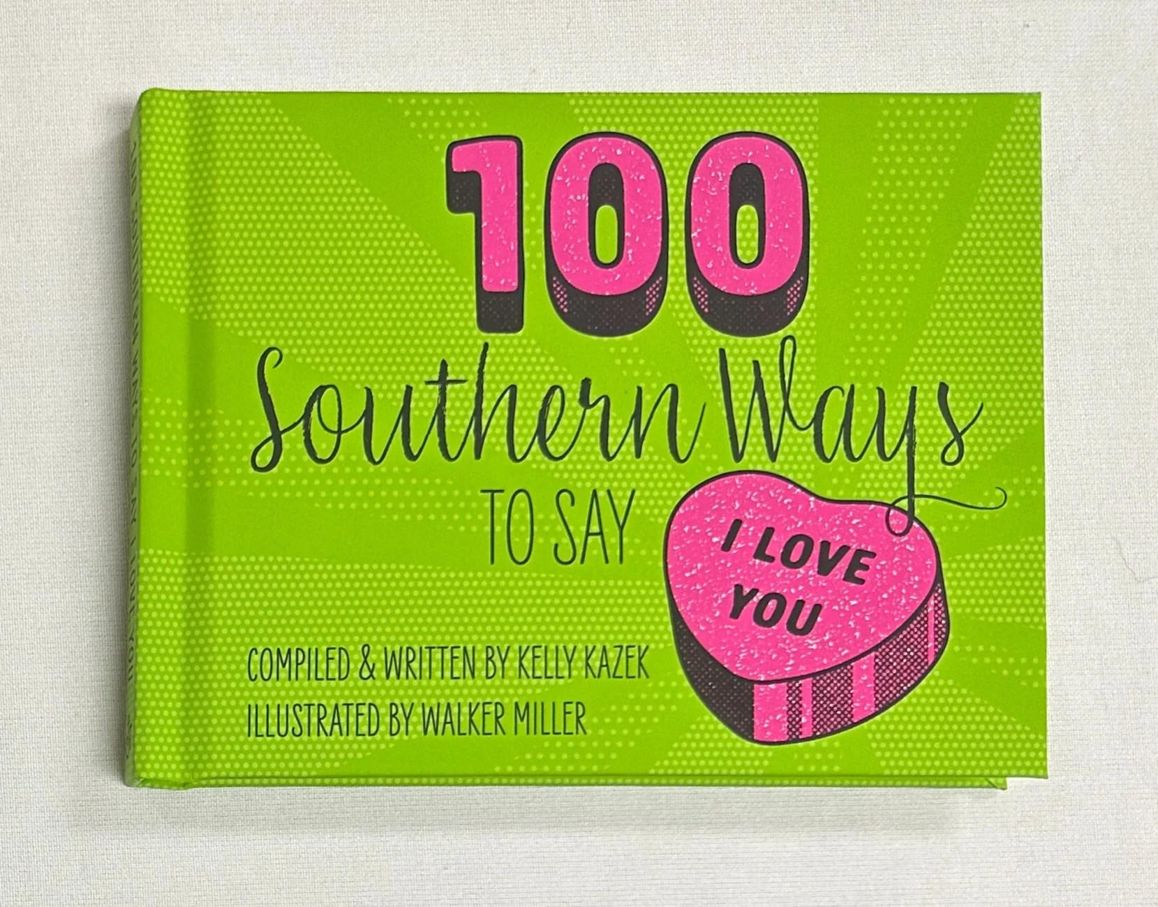 100 Southern Ways to say I Love You The Needle Bug